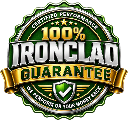 100% Ironclad Guarantee — We Perform or Your Money Back